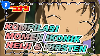 Kompilasi Momen Ikonik
Heiji & Kirsten_1