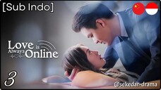 [Sub Indo] Love Is Always Online – Eps. 03 (2025)