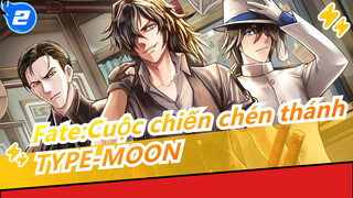 Fate:Cuộc chiến chén thánh| TYPE-MOON khiếm chúng ta cảm động những năm ấy_2