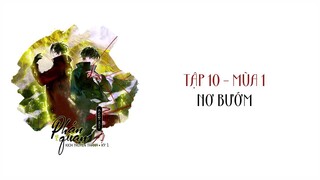 [Vietsub] Tập 10: Nơ bướm | Kịch truyền thanh Phán Quan Mùa 1