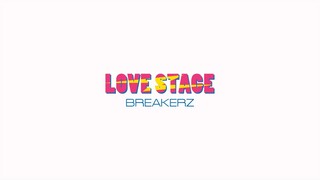 BREAKERZ「LOVE STAGE」MV（movie ver.）