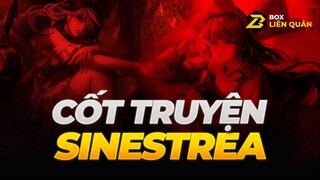 Cốt truyện tướng SINESTREA - HUYẾT KIẾM HỖN MANG  | Box Liên Quân