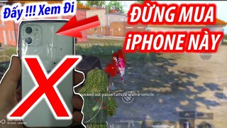 ĐỪNG MUA iPhone 11 Để Chơi PUBG Mobile. Lí Do Là Đây... Sẽ Hối Hận