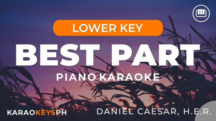 Best Part - Daniel Caesar, H.E.R. (Lower Key - Piano Karaoke)