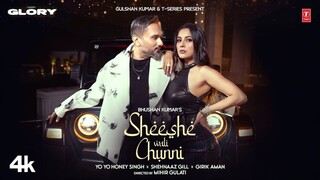 SHEESHE WALI CHUNNI (Video Song): YO YO HONEY SINGH | SHEHNAAZ GILL | GIRIK AMAN | GLORY