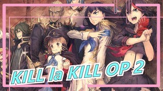 KILL la KILL | [MTV yang Menyentuh] OP 2