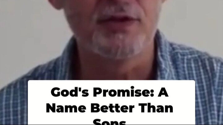 God's Covenant  A Name Better Than Sons And Daughters