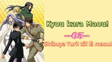 [Kyou kara Maou!] Ma Vương Dễ Thương ss 1 Tập 3 Shibuya Yuri! tôi là maou! | bản vietsub 2004
