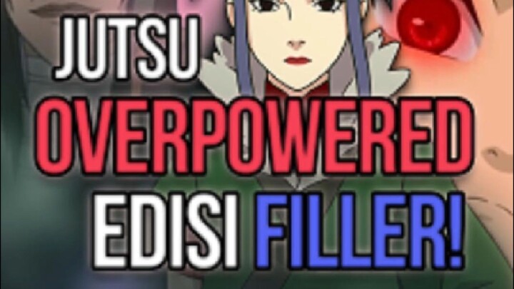 JUTSU FILLER GA MASUK AKAL