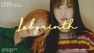 GFRIEND (여자친구) - LABYRINTH  [8D USE HEADPHONES 🎧]