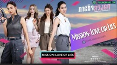 Mission Love or Lie's ep4