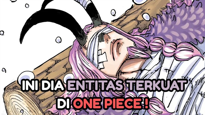 INI DIA ENTITAS TERKUAT DI ONE PIECE !