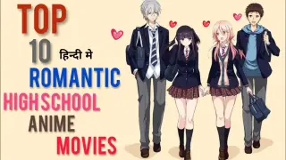 Top 10 Romantic High School Anime Movies In Hindi dubbed On YouTube | Movie Showdown