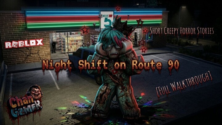 #Roblox Night Shift on Route 90 [Full Walkthrough]