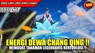 CHANG QING MENCIPTAKAN REKOR SEPANJANG SEJARAH !! - Alur Cerita Donghua #QLJXC PART 46