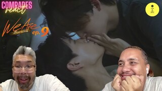 We Are คือเรารักกัน | EP.9 | REACTION