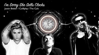 I'm Sorry She Sells Clocks (Justin Bieber, Coldplay, The Cult MASHUP)