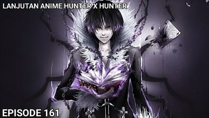 KOMBINASI KEKUATAN NEN YANG SANGAT MENGERIKAN MILIK CHROLLO!! HXH 161 (CHAPTER 352)