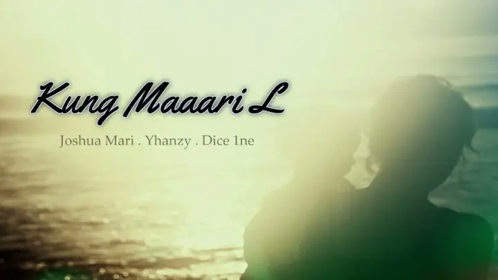 Kung Maaari Lang - Joshua Mari, Dice 1ne, Jblack & Yhanzy
