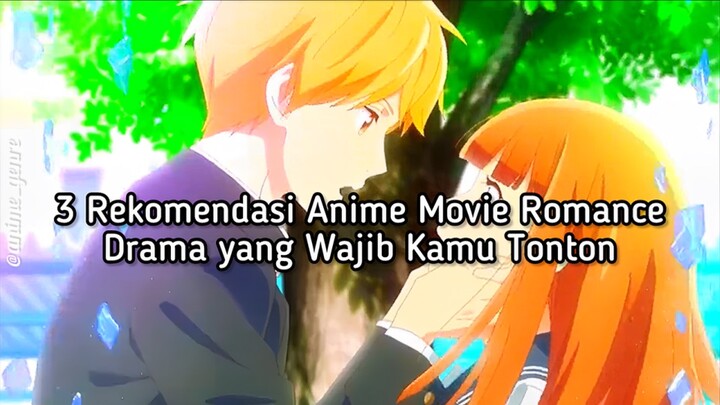 3 Rekomendasi Anime Movie Romance Drama yang Wajib Kamu Tonton! 🤩❤️