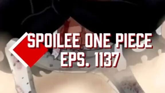 One Piece 1137 | Pukulan penuh amarah kuma