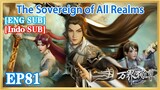 【ENG SUB】The Sovereign of All Realms EP81 1080P
