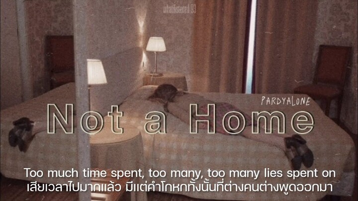 [THAISUB] Pardyalone - not a home แปลเพลง #tiktok