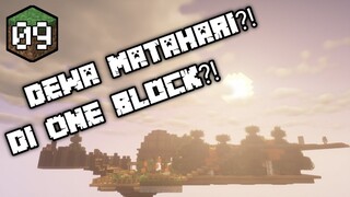 ADA DEWA MATAHARI DI MINECRAFT ONE BLOCK SAYA?! | MINECRAFT ONE BLOCK SURVIVAL INDONESIA | #09