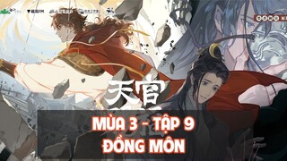[Vietsub] Tập 9: Đồng  môn | Kịch truyền thanh Thiên Quan Tứ Phúc mùa 3