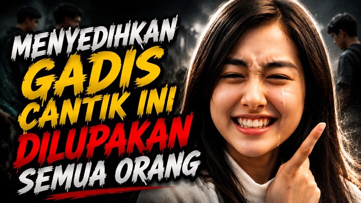 GADIS MALANG YANG SELALU DILUPAKAN‼️