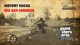 The History KOCAK of GTA San Andreas.