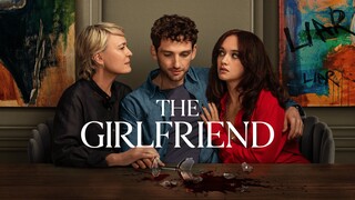 Watch The Girlfriend Full Series HD 2025 | Olivia Cooke - Robin Wright | Psychological Thriller