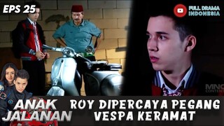 BOY DI PERCAYA BABE MERAWAT VESPA MANTAN JAGOAN JALANAN! - ANAK JALANAN 25