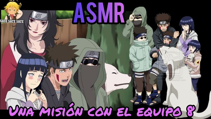 EQUIPO 8 NARUTO ASMR ROLEPLAY | KAI JOESTAR