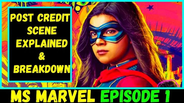 MS Marvel Episode 1 Post Credit Scene Explained and Breakdown