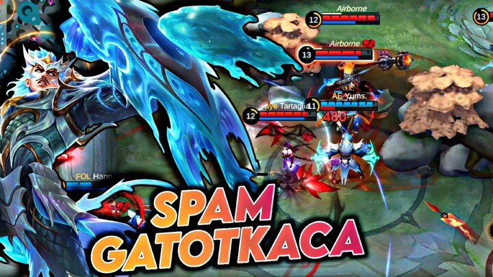 Spam Gatotkaca, initiator and fleksibel pick - Mobile Legends