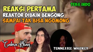 PERTAMA REAKSI CAKRA REAKTOR DIBUAT BENGONG || CAKRA KHAN REACTION || TENNESSEE WHISKEY COVER