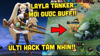 MLBB | TANKER LAYLA CÓ THÊM SKILL MỚI: ULTI HACK TẦM NHÌN!! CHIÊU 1 CHẠY SIÊU NHANH! | Tốp Mỡ Gaming