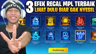 TOP 3 EFEK RECAL MPL TERBAIK DI MOBILE LEGEND - EFEK RECAL TERBAIK MLBB