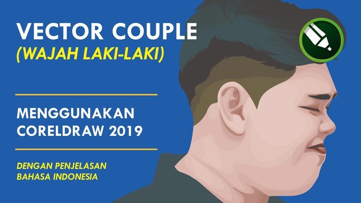 BELAJAR VECTOR COUPLE (WAJAH LAKI-LAKI) (TAHAP 3)
