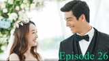 The Perfect Wedding Episode 26 English Sub