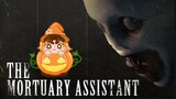[HALLOWEEN SPECIAL] The Mortuary Assistant Highlights