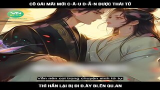 Review Truyện: Cô gái mãi mới câu dẫn được thái tử, thì hắn lại bị đày biên quan