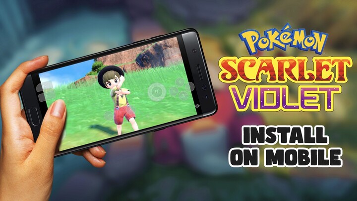 How to Install Pokémon Scarlet and Violet on Android/iOS Mobile