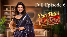 Pati Patni Aur Panga Episode 6 | Pati Patni Aur Panga 2025 | Sonali Bendre And Munawar Faruqui Show