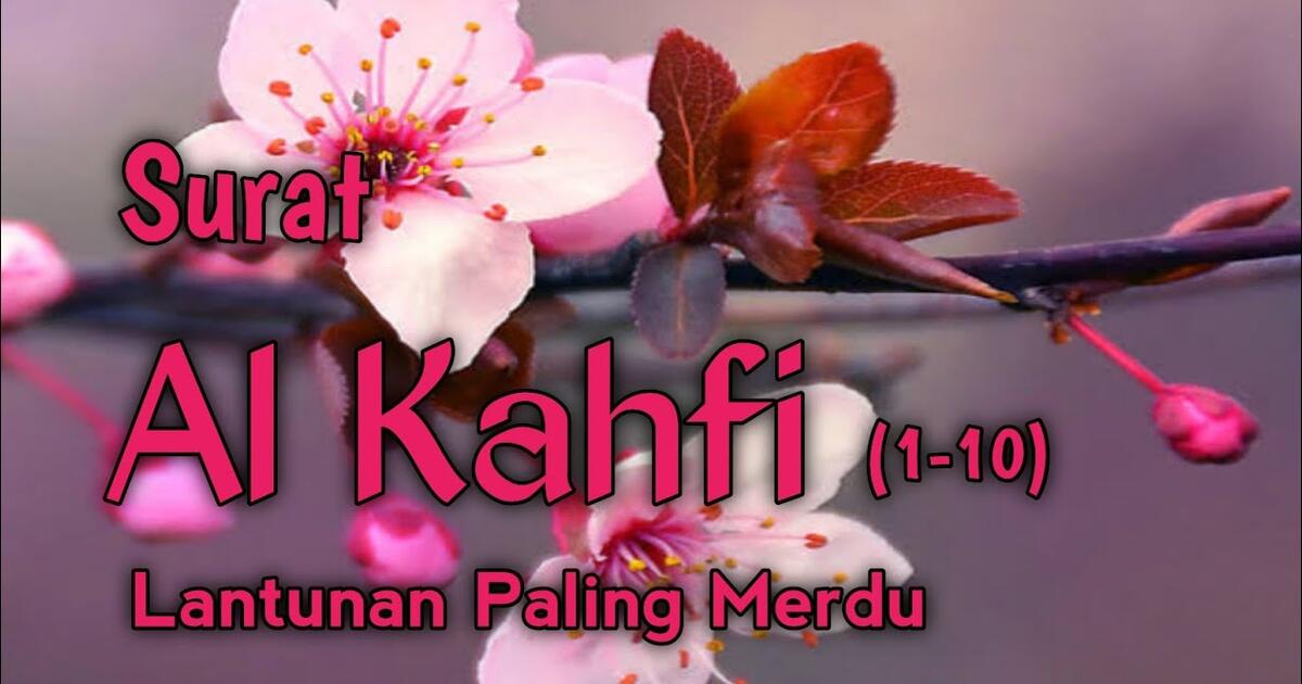 Download 64+ Contoh Surat Al Kahfi Merdu Gratis Terbaru