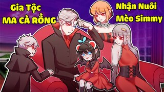 Mèo Simmy Đổi Đời Khi Được Nhận Nuôi Bởi "GIA TỘC MA CÀ RỒNG QUYỀN LỰC"