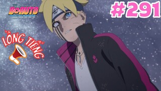 [LỒNG TIẾNG] Boruto - Tập 291: Chi phối