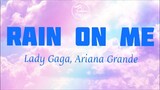 Rain On Me - Lady Gaga, Ariana Grande (Lyrics)