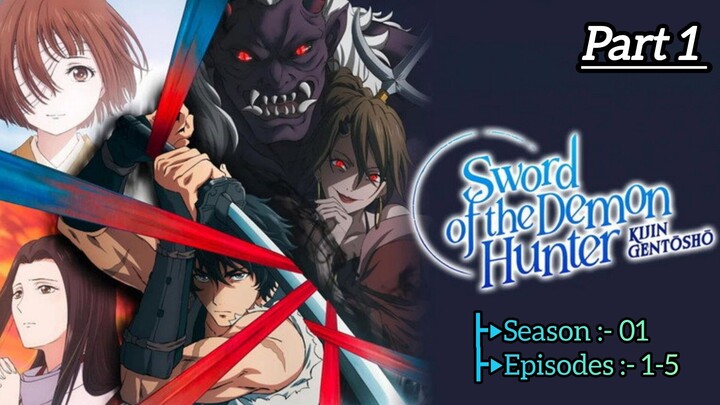 Sword of the Demon Hunter Season 1 Part 1  Episode 1-5 [Hindi Dub]